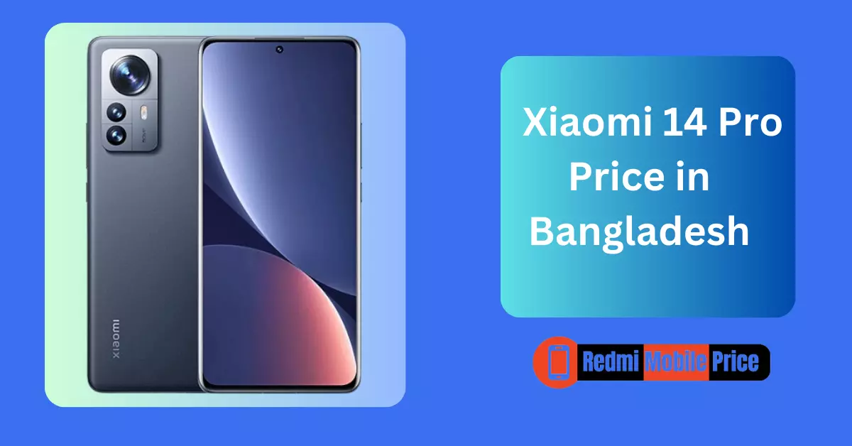Xiaomi 14 Pro Price in Bangladesh