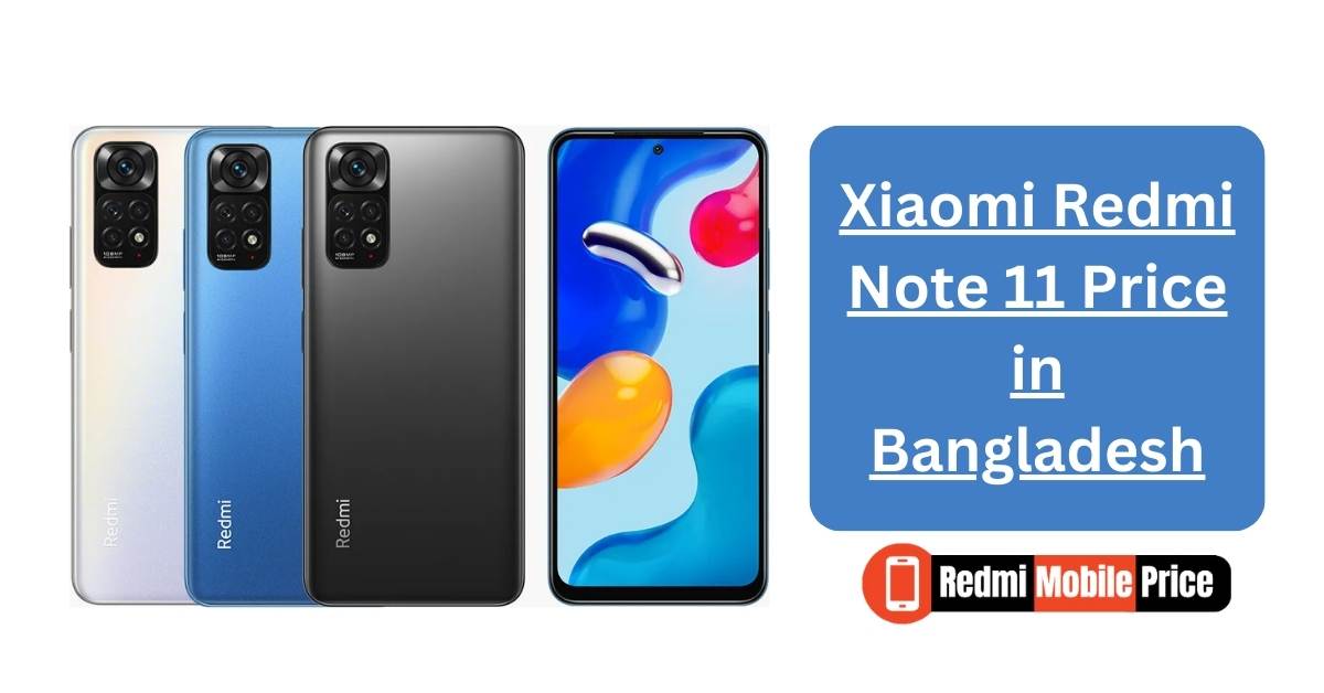 Xiaomi Redmi Note 11 Price in Bangladesh