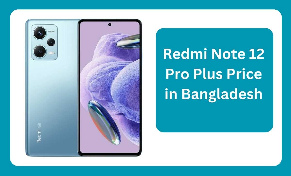 Redmi Note 12 Pro Plus Price in Bangladesh
