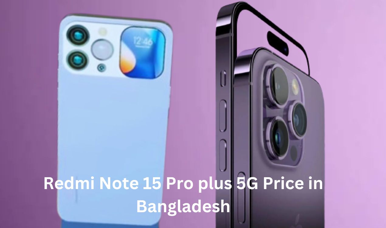 Redmi Note 15 Pro plus 5G Price in Bangladesh